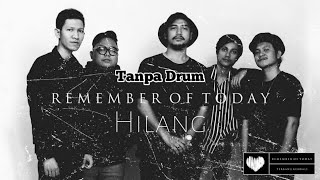 Download lagu Remember of today - Hilang | No Drum (Drumless) mp3 Download lagu Remember of today - Hilang | No Drum (Drumless) mp3