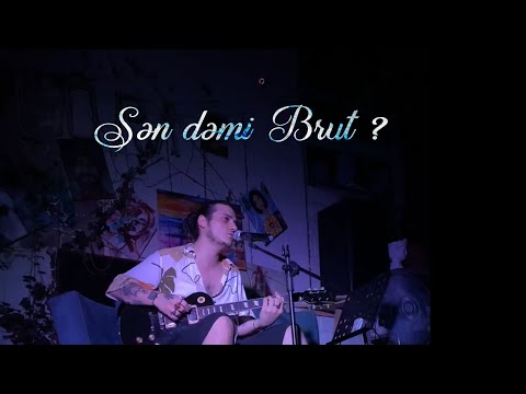 Joseph Abbas  Sən dəmi  Brut ?