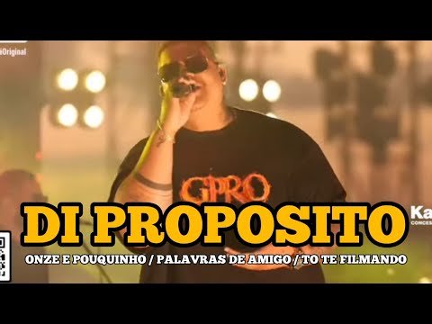 Di Proposito - Onze e Pouquinho / Palavras de Amigo / To te Filmando (Sorria) | Live Nas Alturas