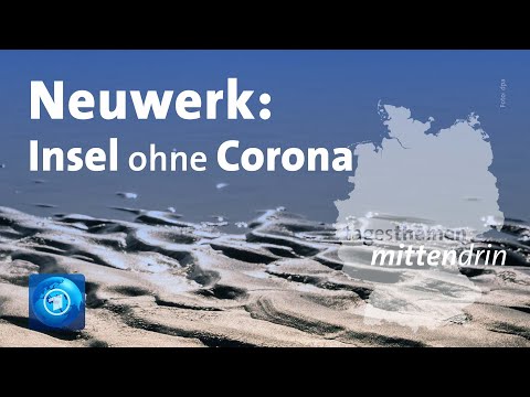 Neuwerk: Insel ohne Corona | tagesthemen mittendrin