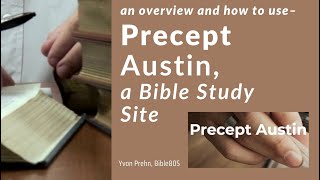 Precept Austin Tour & Overview and how to use it to study the Bible