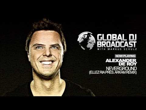 Alexander de Roy - "Neverground" (Ellez Ria Pres. Arkam Remix) GDJB Markus Schulz