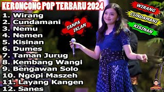 Download lagu REMEMBER ENT - WIRANG - CUNDAMANI VERSI KERONCONG | KERONCONG POP FULL ALBUM TERBARU 2024 mp3