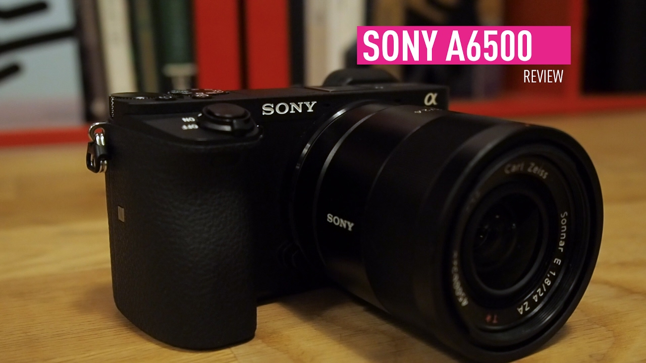 Sony Alpha A6500 review: a mirrorless camera for all your digital needs - YouTube