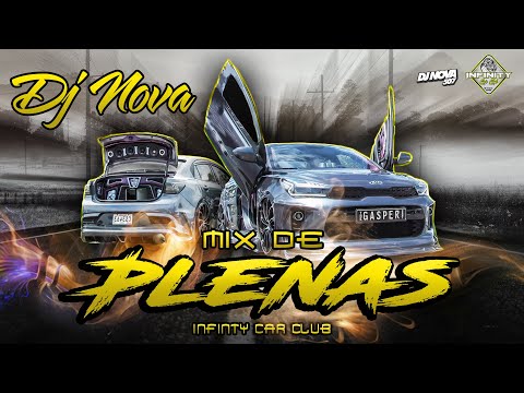 MIX DE PLENAS NUEVAS 2022 BY INFINITY CAR CLUB - DJ NOVA