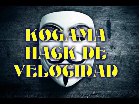 HACKS!! #1: 'Hack de velocidad' - KoGaMa | Trukns.