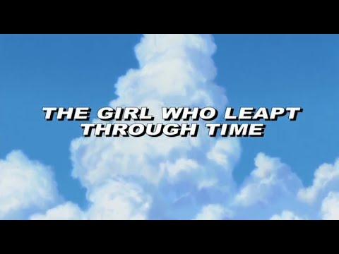 The Girl Who Leapt Through Time- Trailer
