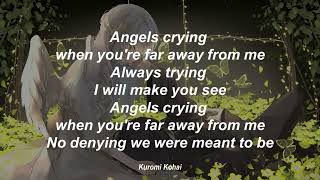 Angels Crying - E - Type // Lyrics