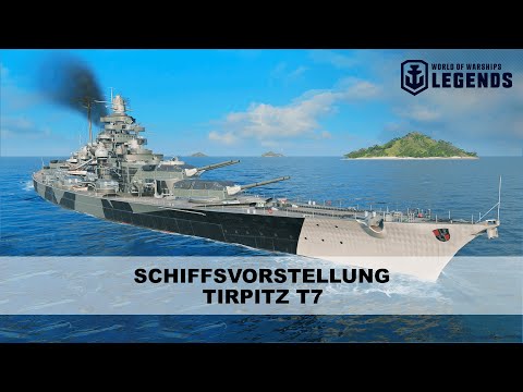 Schlachtschiff vorgestellt - Tirpitz - World of Warships Legends