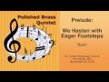 We Hasten With Eager Footsteps  Bach