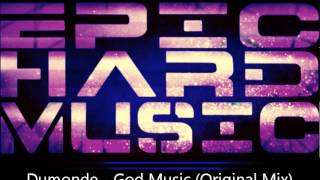Dumonde - God Music (Original Mix)
