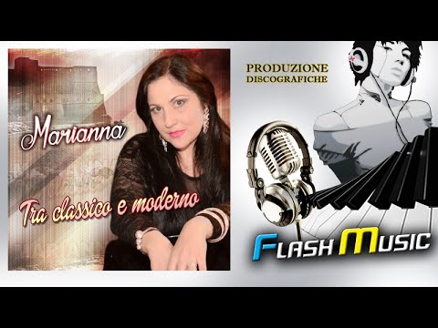 Marianna - Vulisse 'a morta mia