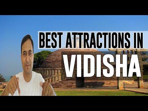 Best Attractions and Places to See in Vidisha, India