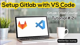 How to set up your GitLab account in VS Code Securely  & Clone GitLab Repositories #vscode #gitlab
