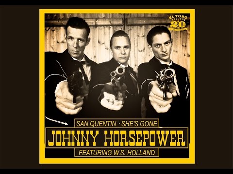 Johnny Horsepower - She's Gone - El Toro Records