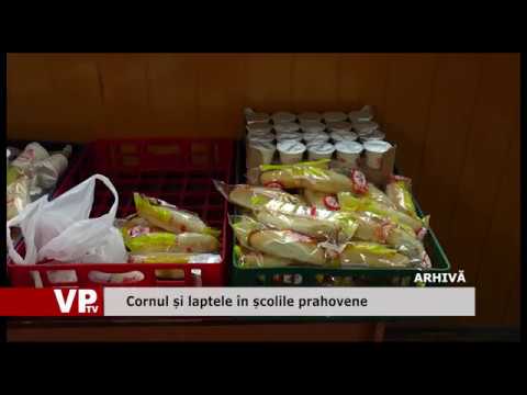 Cornul și laptele în școlile prahovene