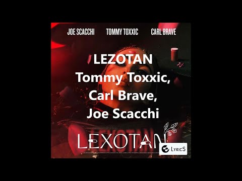 Lexotan, Tommy Toxxic - Carl Brave - Joe Scacchi (LYRICS)