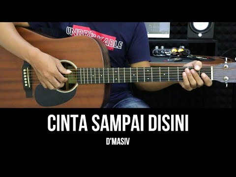 Cinta Sampai Disini - D'Masiv | Tutorial Chord Gitar Mudah dan Lirik