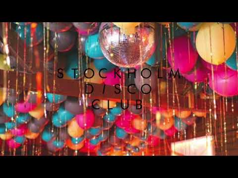 Stockholm Disco Club - Best Of Nu Disco & Disco House
