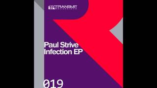 Paul Strive - Infection (Original Mix) [Transmit]
