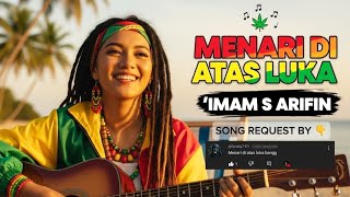 Download lagu MENARI DI ATAS LUKA - IMAM S ARIFIN ‼️ REGGAE COVER BY BLEGA MUSIC AI  mp3