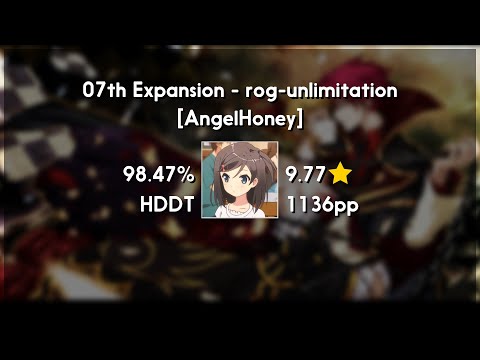 aetrna (9.82★) 07th Expansion - rog-unlimitation [AngelHoney] +HDDT 98.47% | 850x FC | 1206 PP