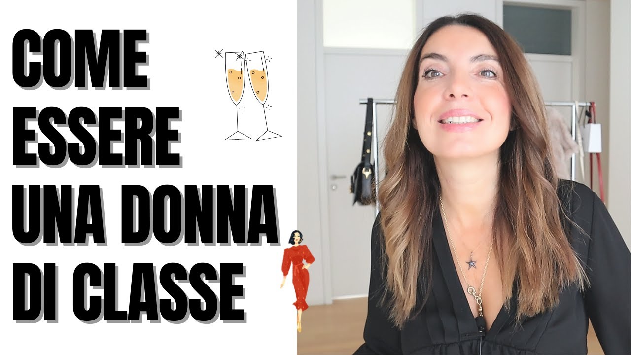 Watch Now COME ESSERE UNA DONNA DI CLASSE COME ESSERE UNA DONNA DI CLASSE