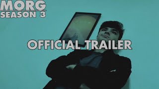 MORG: SEASON 3 - Official Trailer