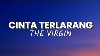 Download lagu Cinta Terlarang - The Virgin mp3