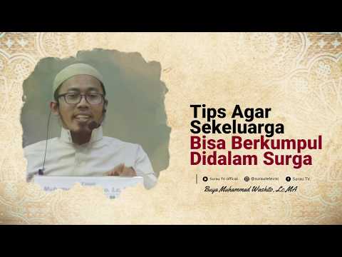 Syarat Agar Masuk Surga Sekeluarga | Buya Muhammad Washito, Lc, MA