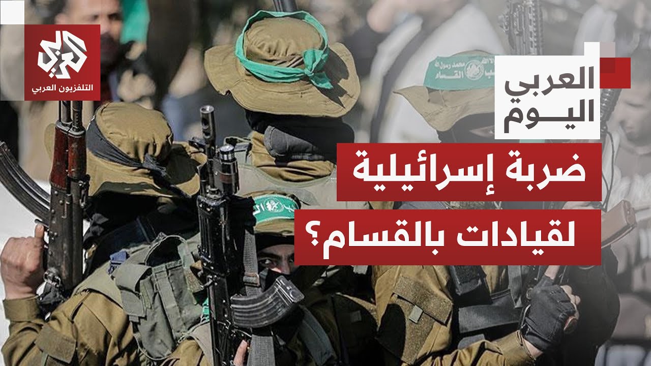 الجيش الإسرائيلي يزعم اغتيال قيادات بارزة في كتائب القسام