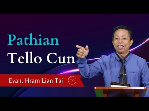 Pathian Thu: Pathian Tello Cun - Evan. Hram Lian Tai