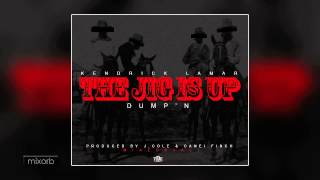 Kendrick Lamar   The Jig Is Up Dump n HD