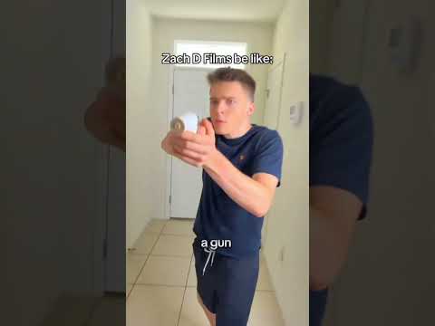 Zach D Films Be like...
