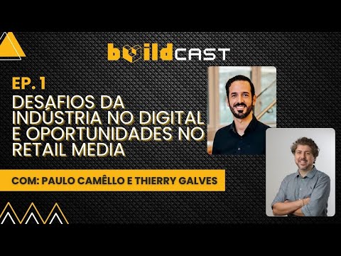 Desafios da Indústria no Digital e Oportunidades no Retail Media