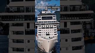 MSC GRANDIOSA ship cruzeiro cruise navio Santos Salvador Buzios @cruzeiros2025 maior #shorts