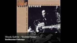 Woody Guthrie - "Budded Roses"