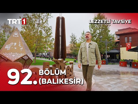 Turgay Başyayla ile Lezzetli Tavsiye 92. Bölüm (Balıkesir)