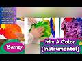 Barney Mix A Color Instrumental