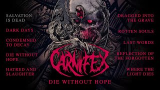 CARNIFEX - Die Without Hope (OFFICIAL FULL ALBUM STREAM)