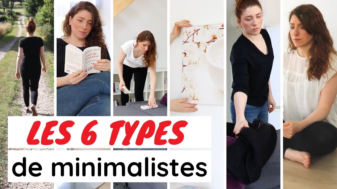 LES 6 TYPES DE MINIMALISTES | QUEL MINIMALISTE ÊTES-VOUS 