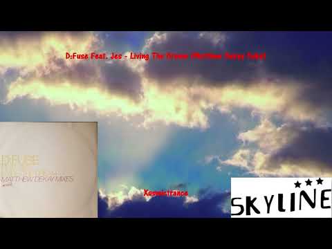 D:Fuse Feat. Jes - Living The Dream (Matthew Dekay Dub) - Skyline Records - 2005