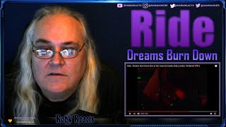 Ride - First Time Hearing - Dreams Burn Down - Requested Reaction