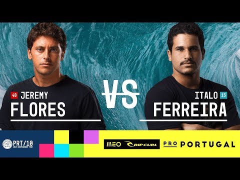 Jeremy Flores vs. Italo Ferreira - Round Two, Heat 10 - MEO Rip Curl Pro Portugal 2017