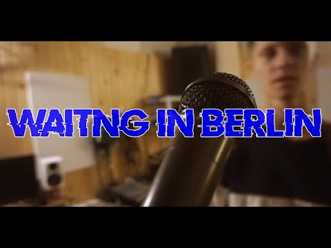 Waiting in Berlin (Official Music Video)