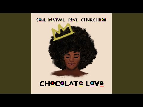 Chocolate Love (feat. Church Boii)