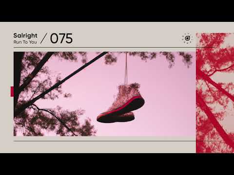 Salright - Run To You