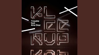 Trouble