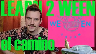 Learn 2 Ween - El Camino