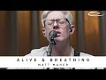 MATT MAHER - Alive & Breathing: Song Session